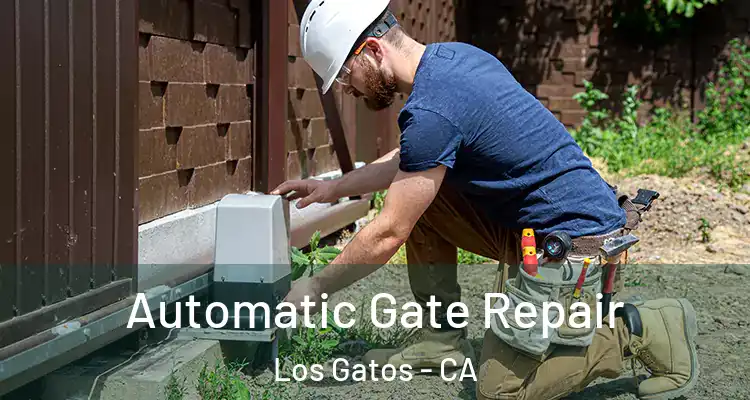  Automatic Gate Repair Los Gatos - CA